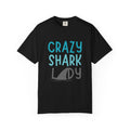 Crazy Shark Lady Shirt — Funny Ocean Lover Tee, Beach Gift for Shark Obsessed Women